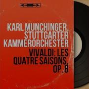 Stuttgarter Kammerorchester Les Quatre Saisons Op 8 Concerto Pour