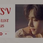 Bts V Best Song Playlist 2025