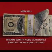 Meek Mill Jump Out The Face Feat Future Official Audio