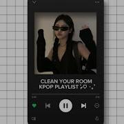 Kpop Playlist For Cleaning