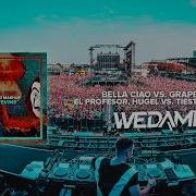 El Profesor Hugel Vs Tiesto Tujamo Bella Ciao Vs Grapevine Wedamnz Mashup