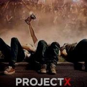 Project X Soundtrack