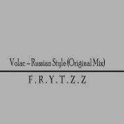 Volac Russian Style Original Mix