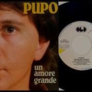 Un Amore Grande Pupo