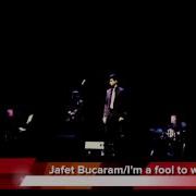 Jafet Bucaram Im A Fool To Want You