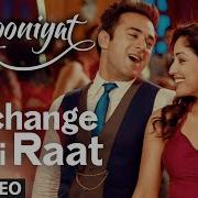 Nachange Saari Raat Junooniyat Pulkit Samrat Yami Gautam Neeraj