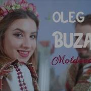 Oleg Buzatu Moldoveanca Mea