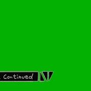 Футаж To Be Continued На Зеленом Фоне Со Звуком Продолжение Следует Хромакей