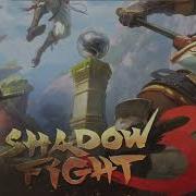 Shadow Fight 3 Ost