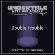 Undertale Bits And Pieces Trouble