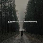 Cityalight Christ Is Mine Forevermore Lyric Video