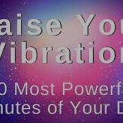 Get Up Get Your Vibration High