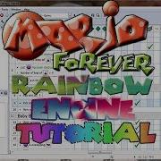 Mario Forever Rainbow Engine Tutorial