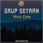 Grup Seyran Wara Cane