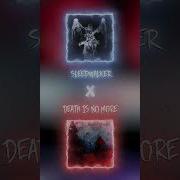 Sleepwalker X Death Is No More Edit