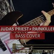 Judas Priest Painkiller Bass Cover With Notes Tab