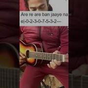 Are Re Are Kya Hua Dil Tho Pagal Hai Guitar Easy Tabs On E String