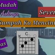 Tutorial Gitar Lagu Seventeen Sumpah Ku Mencintaimu Dengan Menggunakan Kunci Dasar Yang Mudah