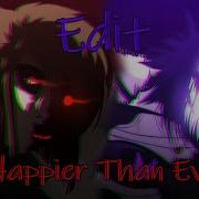 Edit Underverse E Glitchtale Happier Than Ever