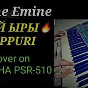 Той Ыры Эмине Эмине Cover On Yamaha Psr 510