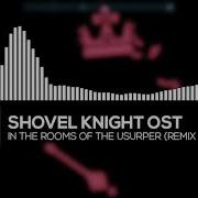 Just Shovels And Knights In The Halls Of The Usurper Ost Remix By Kubbi