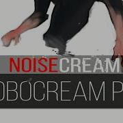 Noisecream Modify Me