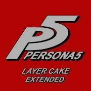 Persona 5 Ost Layer Cake Extended