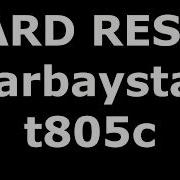 Сброс Настроек Carbaystar T805C Hard Reset Carbaystar T805C