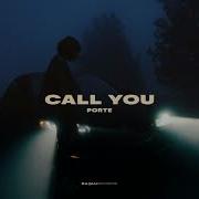 Porte Call You