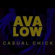 Ava Low Hey Chief