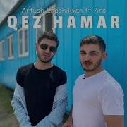 Artush Khachikyan Ft Aro Qez Hamar