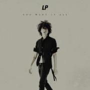 Lp You Want It All