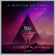 A Matter Of Time 三体 电视剧插曲