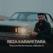 V Dan Naghos Live By Reza Karami Tara