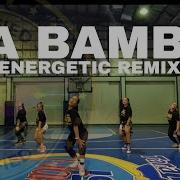 Los Lobos La Bamba Energetic Remix Dance Fitness Dfrph