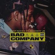 A Ap Rocky Bad Company Feat Blocboy Jb