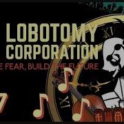 Lobotomy Corporation 37 The Silent Orchestra And Alternate Timelines