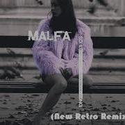 Malfa So Long New Italo Disco