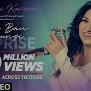 Tulsi Kumar Teri Ban Jaungi Techno
