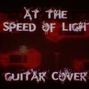 At The Speed Of Light Electric Guitar Cover Remastered