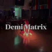 Matrix Demy Dance