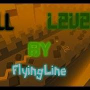 Линия Танца Все Fanmade Уровни Flyingline