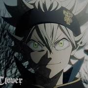 Black Clover Opening 1 Kankaku Piero Haruka Mirai