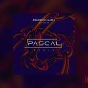 Pascal X Kendrick Lamar Not Like Us Remix