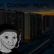 Russian Doomer Music 7