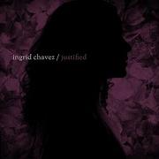 Ingrid Chavez Justify My Love