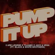 3 Are Legend Tujamo Jaxx Vega Pump It Up