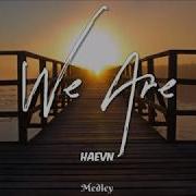 Haevn We Are Lyrics