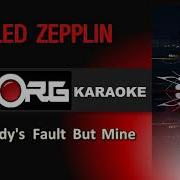 Nobody S Fault But Mine Instrumental Version