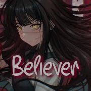 Nightcore Imagine Dragons Believer